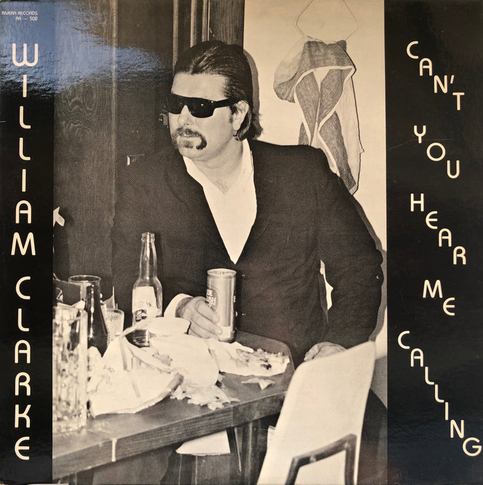 William Clarke - Can't you hear me calling